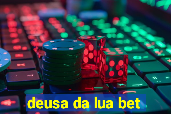 deusa da lua bet